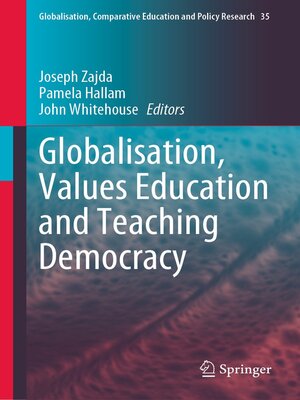 cover image of Globalisation, Values Education and Teaching Democracy